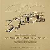 Die Töpfersiedlungen der insel Siphnos: Ein Beispiel anonymer Architektur als Ausdruck von Umwelt, Lebensweise, Wirtschaftsweise und Siedlungsform