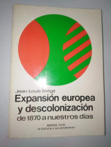 Expansión europea y descolonización. De 1870 a nuestros días