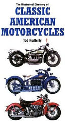 The Illustrated Directory of Classic American Motorcycles