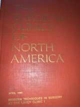The surgical clinics of North America 1980 modern techniques in surgery at the lahey clinic 1