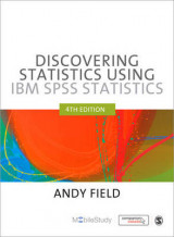 Discovering Statistics Using IBM SPSS Statistics