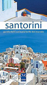 Santorini: Guida dell’isola più bella del mondo
