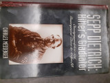 Sepp Dietrich. Hitler's Gladiator. The Life and Times of Waffen SS General (Δεύτερος Παγκόσμιος Πόλεμος))