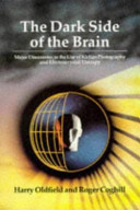 The Dark Side of the Brain