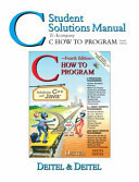 C Student Solutions Manual to Accompany C how to Program, Fourth Edition