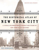 The Historical Atlas of New York City, Second Edition