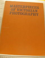 Masterpieces of Victorian Photography