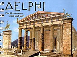 Delphi: Die Monumente einst und jetzt