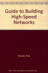 Guide to Building High-Speed Networks
