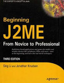 Beginning J2Me: From Novice To Professional,3Rd Ed
