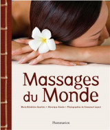 Massages du monde : l'art de l'abandon