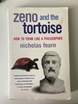 Zeno and the tortoise how to think like a philosopher