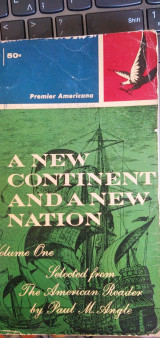 A New Continent and a New Nation. Volume 1