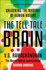 The Tell - Tale Brain: Unlocking the Mystry of Human Nature