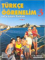 Let's Learn Turkish (Turkce Ogrenelim/Let's Learn Turkish) (Bk. 3)