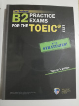 B2 practice exams for the Toeic teacher's edition