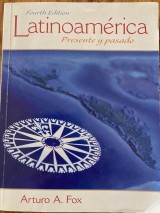 Latinoamerica , Presente y pasado Fourth Edition