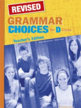 Grammar Choices For D Class Teacher's Book Grammar Revised