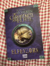 Die Holhbein Chroniken der Elfen: Elfenzorn
