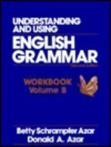 Understanding and Using English Grammar Workbook Volume B