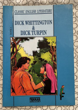 Dick Whittington & Dick Turpin - Classic English Literature