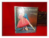 Understanding ballet: The steps of the dance from classroom to stage;