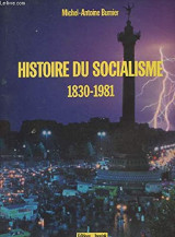 Histoire du Socialisme 1830-1981