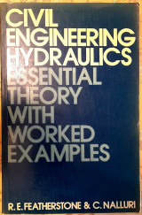 Civil Engineering Hydraulics - Essential Theory with Worked Examples