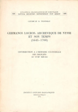 Germanos Locros, archevêque de Nysse et son temps (1645-1700): contribution à l'histoire culturelle des Balkans au XVIIe siècle