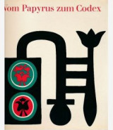 Vom Papyrus zum Codex, der Beitrag Aegyptens zur Buchkultur