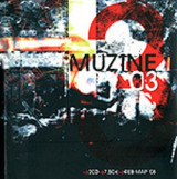 MUZINE ΤΕΥΧΟΣ 3 - ΦΕΒΡΟΥΑΡΙΟΣ ΜΑΡΤΙΟΣ 2008 (ΠΕΡΙΕΧΕΙ 2CD)