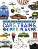 Cars, Trains, Ships & Planes