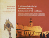 A hódmezővásárhelyi ortodox közösség és templom rövid története