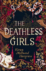 (h/b) The Deathless Girls