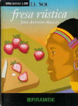 Fresa rústica, y otros relatos