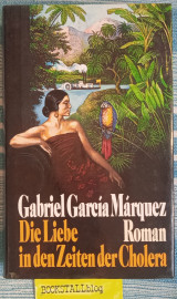 Die Liebe in den Zeiten der Cholera