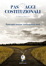 Passaggi Costituzionali 4: Il paesaggio: nozione, trasformazioni, tutele