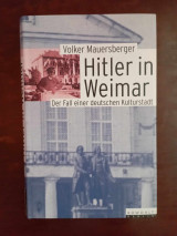 Hitler in Weimar, der fall einer deutschen kulturstadt
