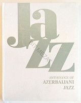 Azerbaijani Jazz Anthology