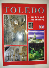 Toledo Its Art and Its History