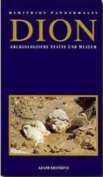 Dion: Archäologische Stätte und Museum
