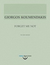 Γιώργος Κουμεντάκης, Forget Me Not: για σόλο κλαρινέτο