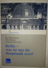 Berlin. Was ist uns die Hauptstadt Wert?