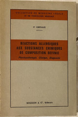 Reactions Allergiques aux Substances Chimiques de Composition Definie - Physiopathologie, Clinique, Diagnostic