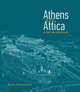 Athens and Attica: History and Archaeology