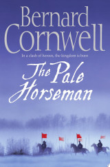 The Pale Horseman (The Last Kingdom Series, Book 2)