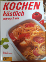 Kochen - köstlich wie noch nie
