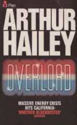 Arthur hailey - overload (1st edition)