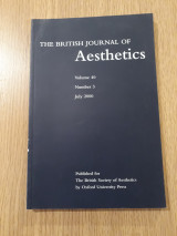 The British Journal of Aesthetics, vol. 40,3
