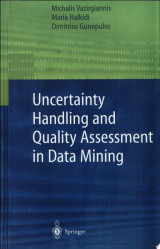 Uncertainty Handling and Quality Assessment in Data Mining